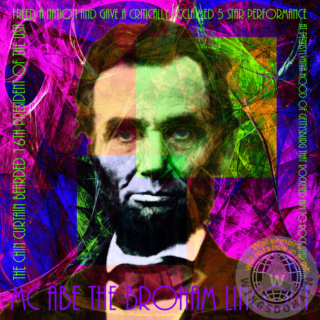 celebrity, celebrities, people, famous people, civil war, abe, abraham, lincoln, abraham lincoln, abe lincoln, president, presidents, cool, hip, hipster, trendy, trending, satire, fun, funny, kitsch, kitschy, pop, andy warhol, psychedelic, 60s, 1960s, peace, acid, hippy, hippies, whimsical, happy, rock star, rock and roll, hip hop, gettysburg address, black history, patriotic, american, america, us, usa, united states, united states of america, liberty, equality, free, freedom, and, or, the, history, historical, civil rights, wing tong, wingsdomain